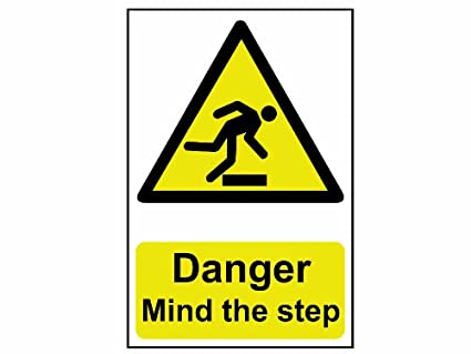 Danger Mind the step - PVC Sign (200 x 300mm)